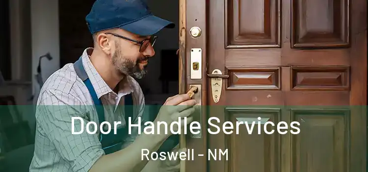 Door Handle Services Roswell - NM