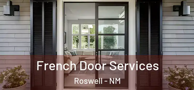 French Door Services Roswell - NM