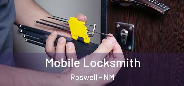 Mobile Locksmith Roswell - NM