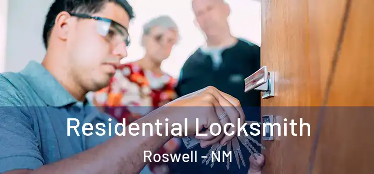 Residential Locksmith Roswell - NM