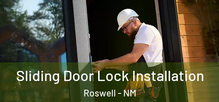 Sliding Door Lock Installation Roswell - NM