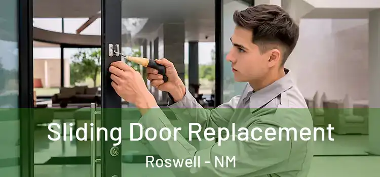 Sliding Door Replacement Roswell - NM