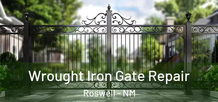 Wrought Iron Gate Repair Roswell - NM